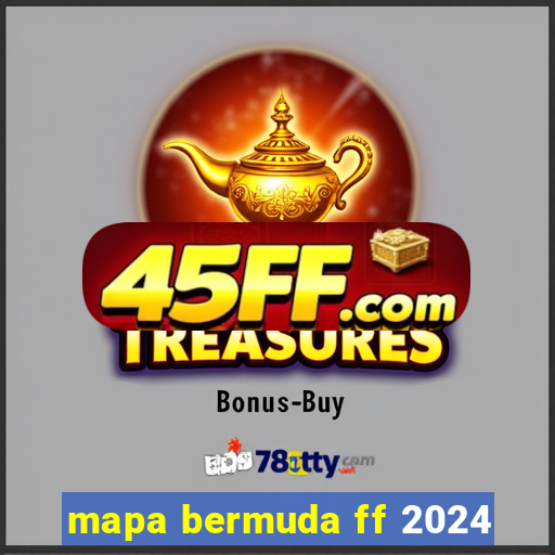 mapa bermuda ff 2024